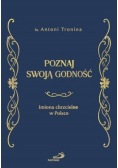Poznaj swoją godność Imiona chrzcielne w Polsce