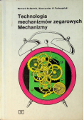 Technologia mechanizmów zegarowych
