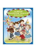 Ulubione świąteczne tradycje malucha