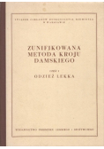 Zunifikowana metoda kroju damskiego Część I Odzież lekka
