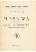 Moskwa dawna i dzisiejsza narody podbite 1931 r.