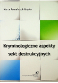 Kryminologiczne aspekty sekt destrukcyjnych