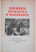 Zbrodnia niemiecka w Warszawie 1946 r.