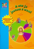 A oto ja jestem z wami