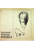 Szkicownik Wojciecha Weissa