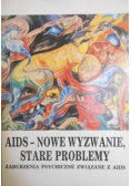 AIDS nowe wyzwanie stare problemy