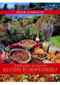 Najlepsze przepisy kuchni Europejskiej