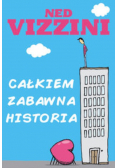 Całkiem zabawna historia