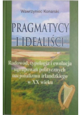 Pragmatycy i idealiści
