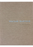 Wacław Wantuch Platinum