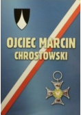 Ojciec Marcin Chrostowski