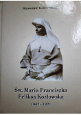 Św Maria Franciszka Feliksa Kozłowska 1862-1921