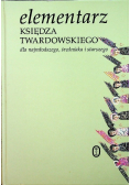 Elementarz Księdza Twardowskiego dla najmłodszego średniaka i straszego