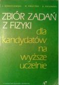 Zbiór zadań z fizyki dla kandydatów na wyższe uczelnie