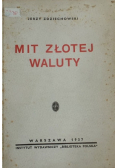 Mit złotej waluty 1937r