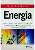 Energia Zasoby procesy technologie rynki transformacje modele biznesowe planowanie rozwoju