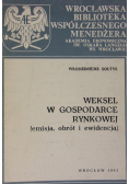 Weksel w gospodarce rynkowej ( emisja obrót i ewidencja )