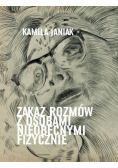 Zakaz rozmów z osobami nieobecnymi fizycznie