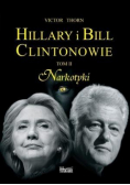 Hillary i Bill Clintonowie T.2 Narkotyki