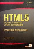 HTML5 Wszystko co powinniście wiedzieć o programowaniu Przewodnik profesjonalisty