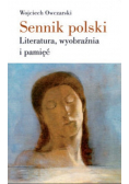 Sennik polski Literatura wyobraźnia i pamięć