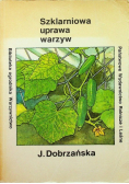 Szklarniowa uprawa warzyw