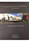 W skansenie i pałacu