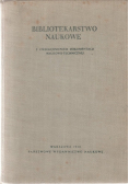 Bibliotekarstwo Naukowe z uwzględnieniem dokumentacji naukowo-technicznej