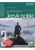 Odkrywamy na nowo 3 Język polski Kształcenie kulturowo - literackie i językowe Zakres podstawowy i rozszerzony