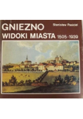 Gniezno widoki miasta 1505 - 1939