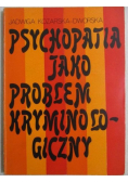 Psychopatia jako problem kryminologiczny