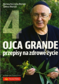 Ojca Grande przepisy na zdrowe życie Tom 4