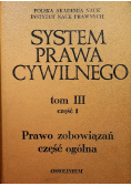 System prawa cywilnego tom III część 1