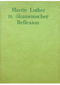 Martin Luther in okumenischer Reflexion
