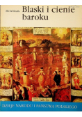 Dzieje narodu i państwa polskiego Blaski i cienie baroku