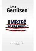 Anatomia zbrodni Tom 16 Umrzeć po raz drugi