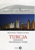 Turcja Geografia wschodzącej potęgi