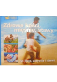 Zdrowe kości mięśnie stawy Jak żyć długo aktywnie i zdrowo