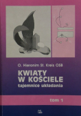 Kwiaty w kościele Tajemnice układania Tom 1