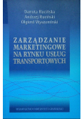 Zarządzanie marketingowe na rynku usług transportowych