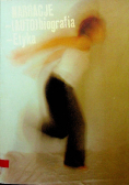 Narracje Autobiografia Etyka
