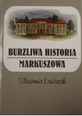 Burzliwa historia Markuszowa