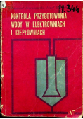 Kontrola przygotowania wody w elektrowniach i ciepłowniach