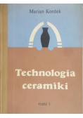 Technologia ceramiki. Cz. I