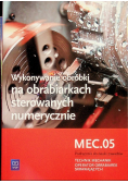 Wykonywanie obróbki na obrabiarkach sterowanych numerycznie