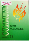 Duch odnowiciel Seria Kolekcja Communio Tom 12