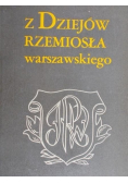 Z dziejów rzemiosła warszawskiego