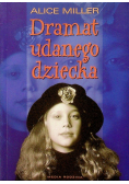 Dramat udanego dziecka W poszukiwaniu siebie