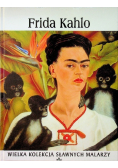 Wielka Kolekcja Sławnych Malarzy Tom 35 Frida Kahlo