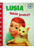 Lusia gdzie jesteś